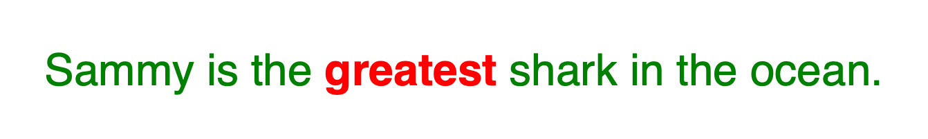 The text in the sentence is green with sans serif, except for the text in the <strong> tag, which is red and bold.