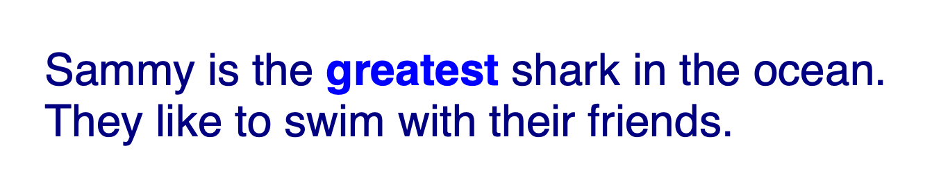 The text in both sentences are rendered navy blue and in a sans serif font, except for the text in the one <strong> tag, which is a lighter blue and bold.