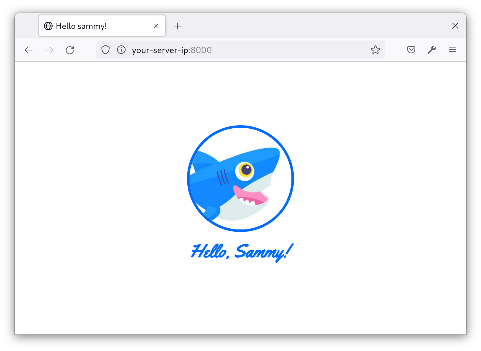 Screenshot of the basic view. An image of Sammy the Shark appears in a blue circle. Beneath the image, the text "Hello, Sammy!" appears in blue script.