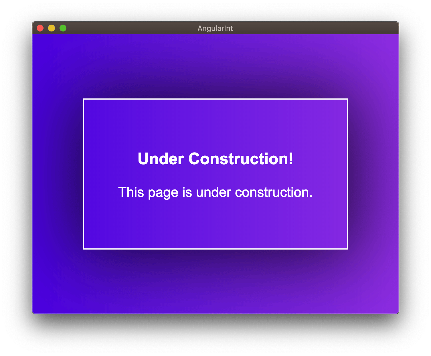 Screenshot of the current state of the application displaying an Under Construction message