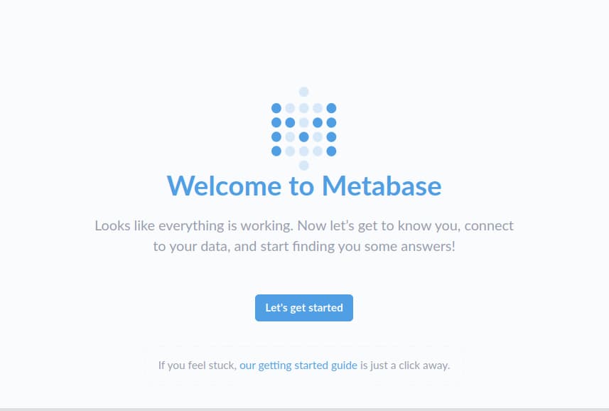 Screenshot of Metabase's "Welcome to Metabase" page, with a button that says "Let's get started".