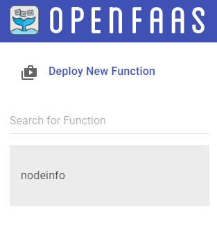 OpenFaaS - NodeInfo Deployed