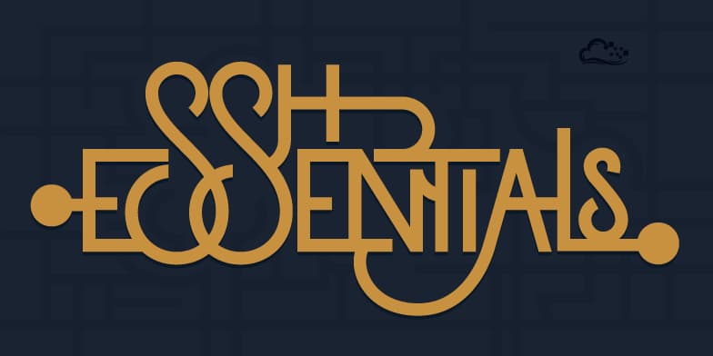 SSH Essentials: Working with SSH Servers, Clients, and Keys