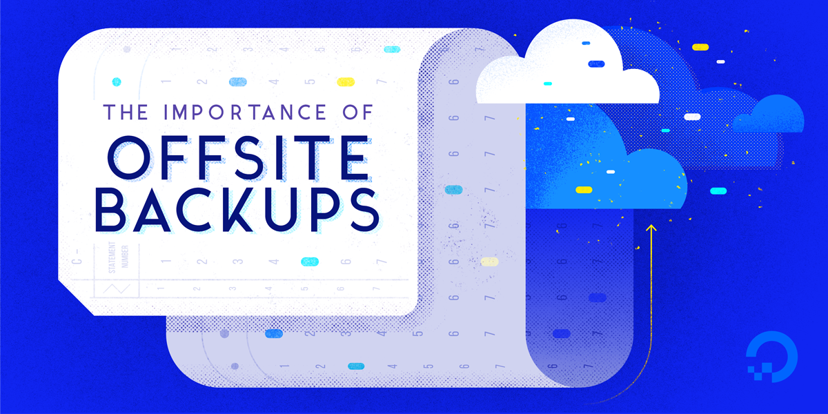 The Importance of Offsite Backups