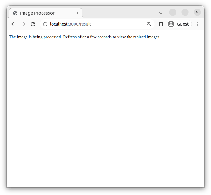 Screencapture of a page with a message that reads "The image is being processed. Refresh after a few seconds to view the resized images"