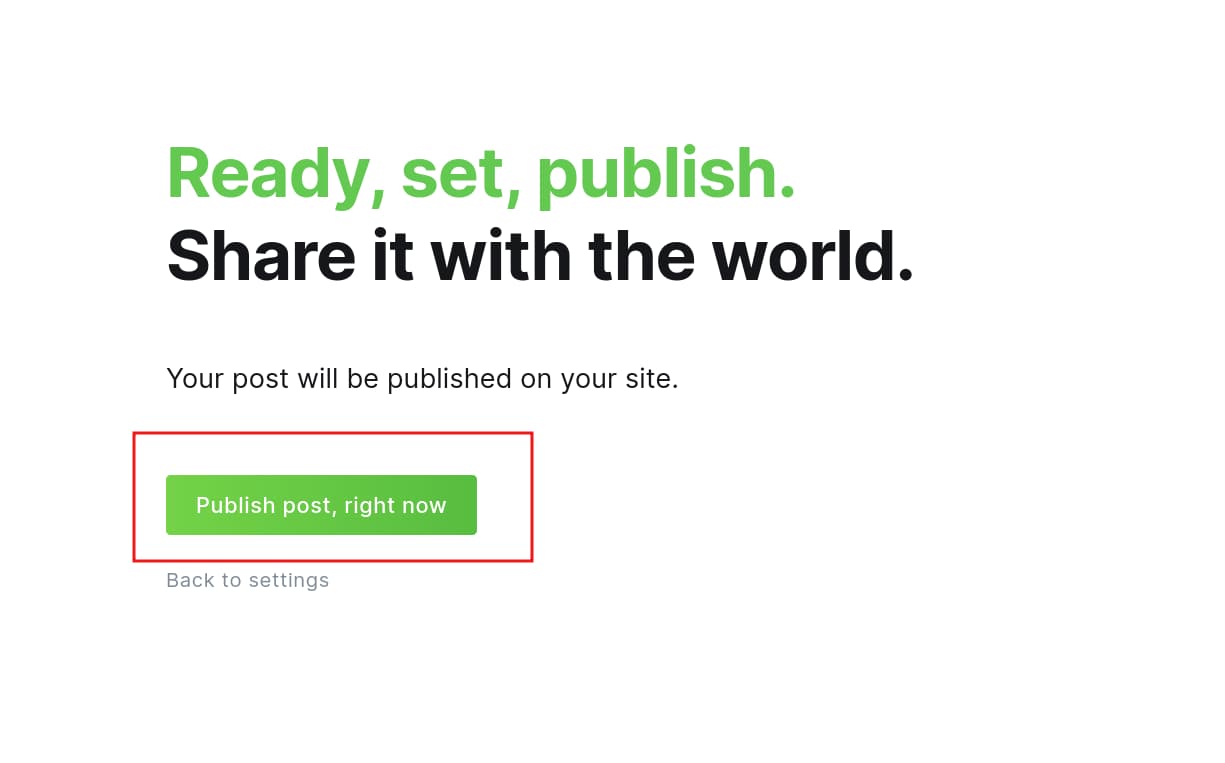 Confirm publishing your content.