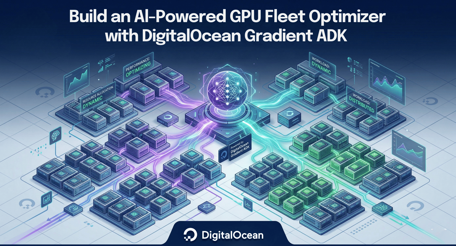 Build an AI-Powered GPU Fleet Optimizer with Gradient ADK Build an AI-Powered GPU Fleet Optimizer with Gradient ADK