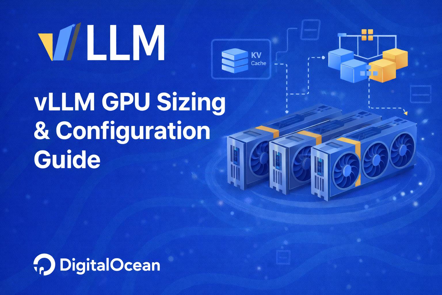 How to Choose the Right GPU for vLLM Inference How to Choose the Right GPU for vLLM Inference