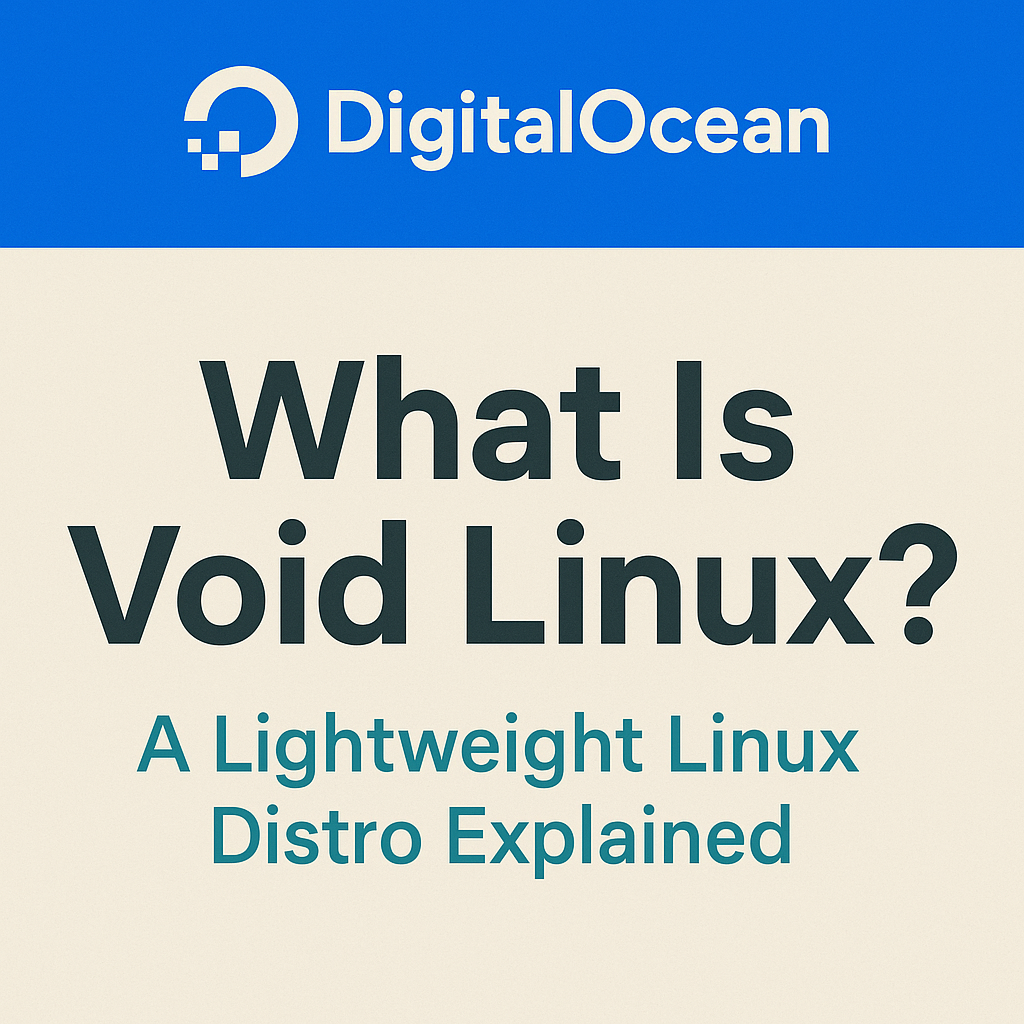 What Is Void Linux? A Lightweight Linux Distro Explained