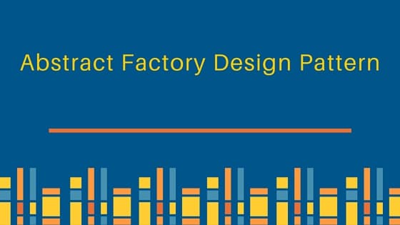 abstract factory, abstract factory design pattern, abstract factory pattern