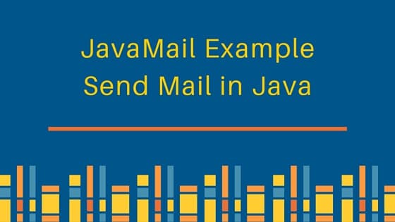 javamail example, send mail in java, java smtp, java send email