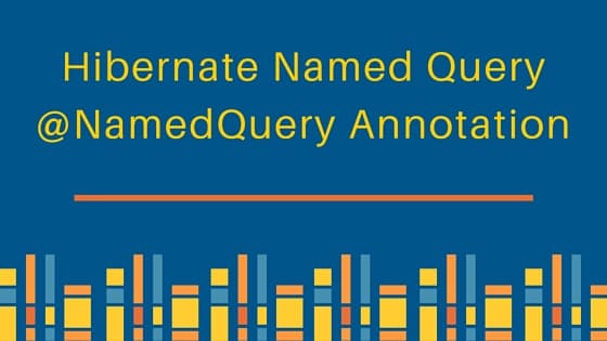 hibernate named query, @NamedQuery