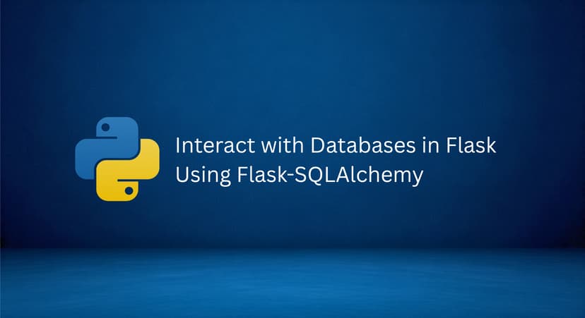 Interact with Databases in Flask Using Flask-SQLAlchemy | DigitalOcean