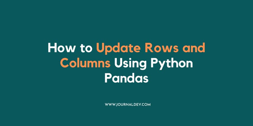 How to Update Rows and Columns Using Python Pandas | DigitalOcean